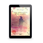 Alix Froger - Les Souvernirs d'un crabe Ebook